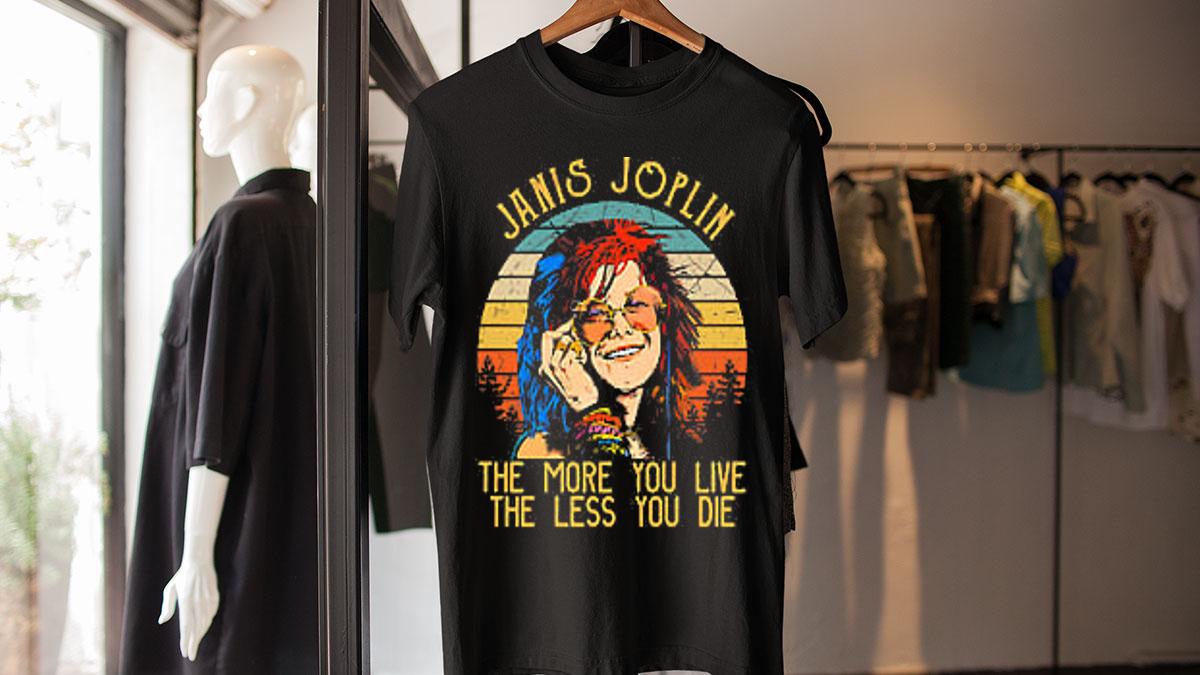 Janis Joplin The More You Live The Less You Die Vintage Sunset t-shirt