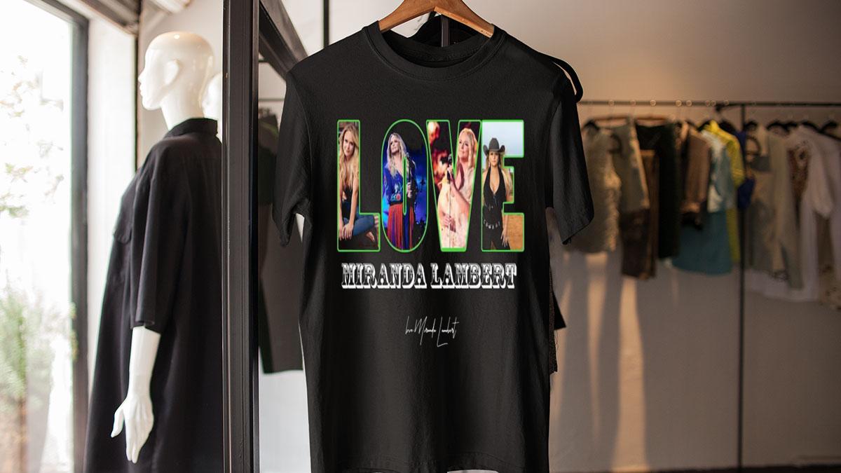 Love Miranda Lambert Signature t-shirt