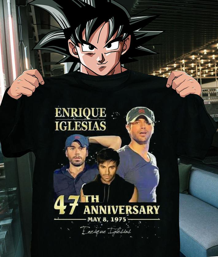 Enrique Iglesias 47th Anniversary May 8 1975 Signature t-shirt