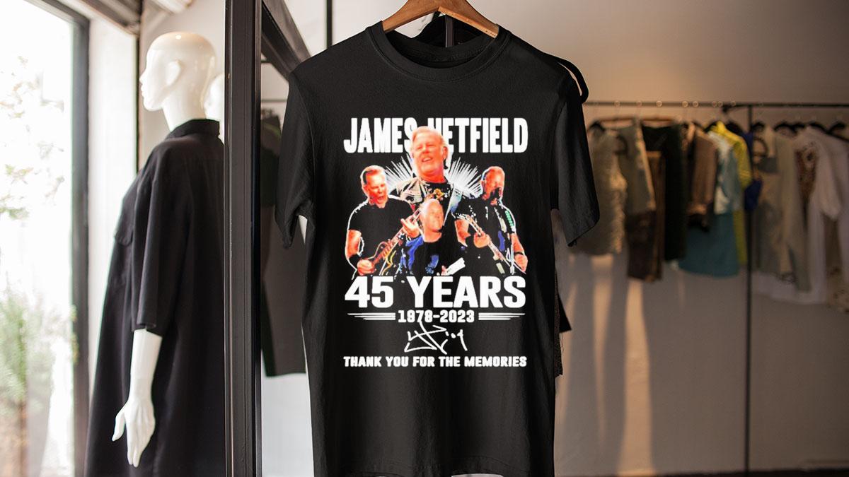 James Hetfield 45 Years 1978-2023 Thank You For The Memories Signature t-shirt