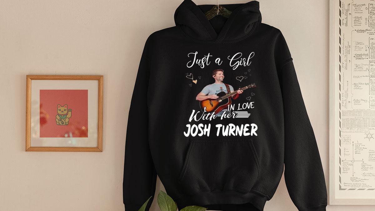 Just A Girl In Love With Her Josh Turner t-shirt