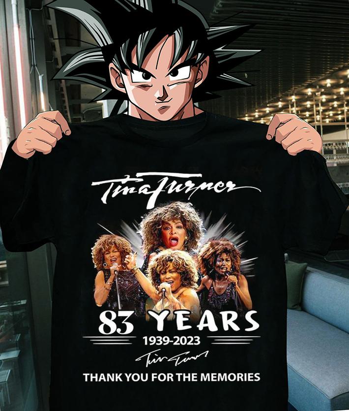 Tina Turner 83 Years 1939-2023 Thank You For The Memories t-shirt