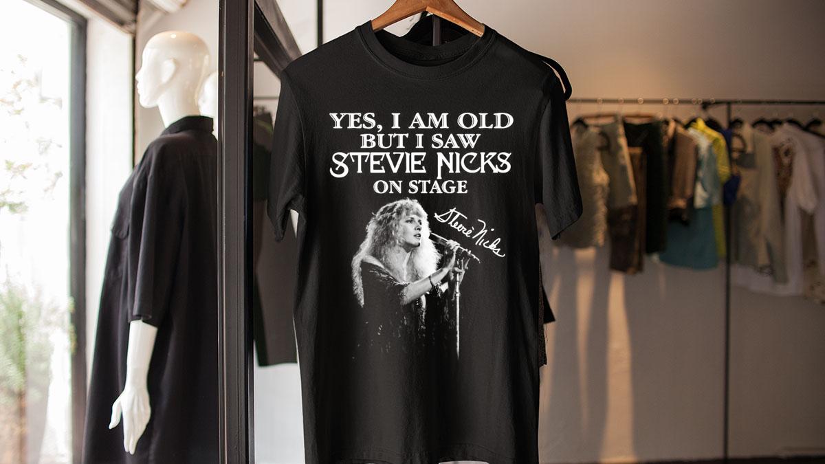 Stevie Nicks Yes I Am Old But I Saw Stevie Nicks On Stage Signature t-shirt