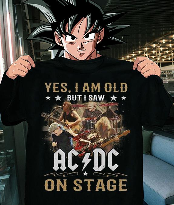 Yes I Am Old But I Saw ACDC On Stage Rock Band t-shirt