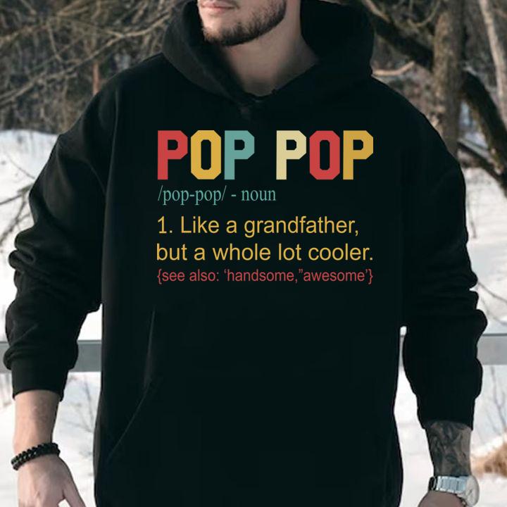 Pop Pop Definition Like A Grandfather Father Day t-shirt