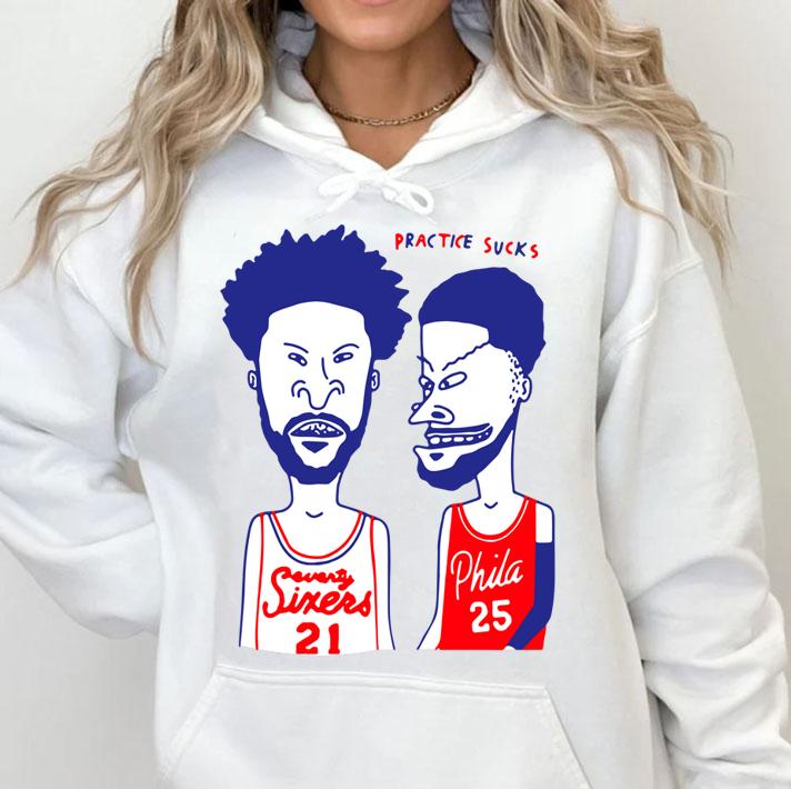Beavis and Butt-Head Practice Sucks Seventy Sixers 21 Phila 25 t-shirt