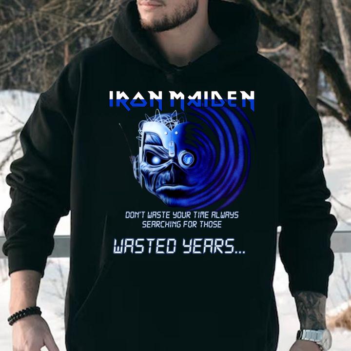 Iron Maiden Band Skeleton Dont Waste Your Time Always Searching For Those Wasted Years t-shirt