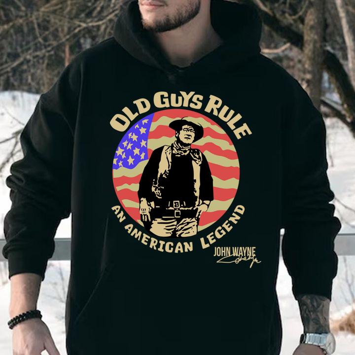 Old Guys Rule An American Legend John Wayne t-shirt