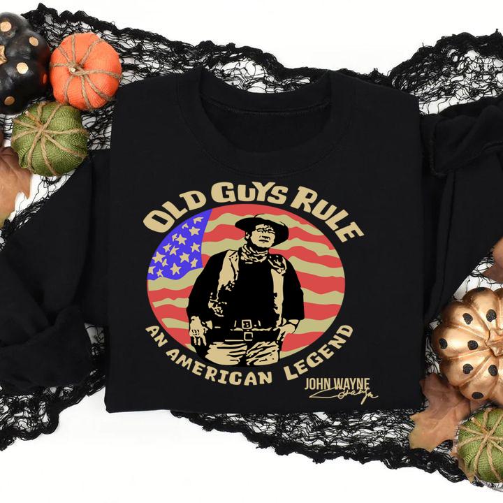 Old Guys Rule An American Legend John Wayne t-shirt