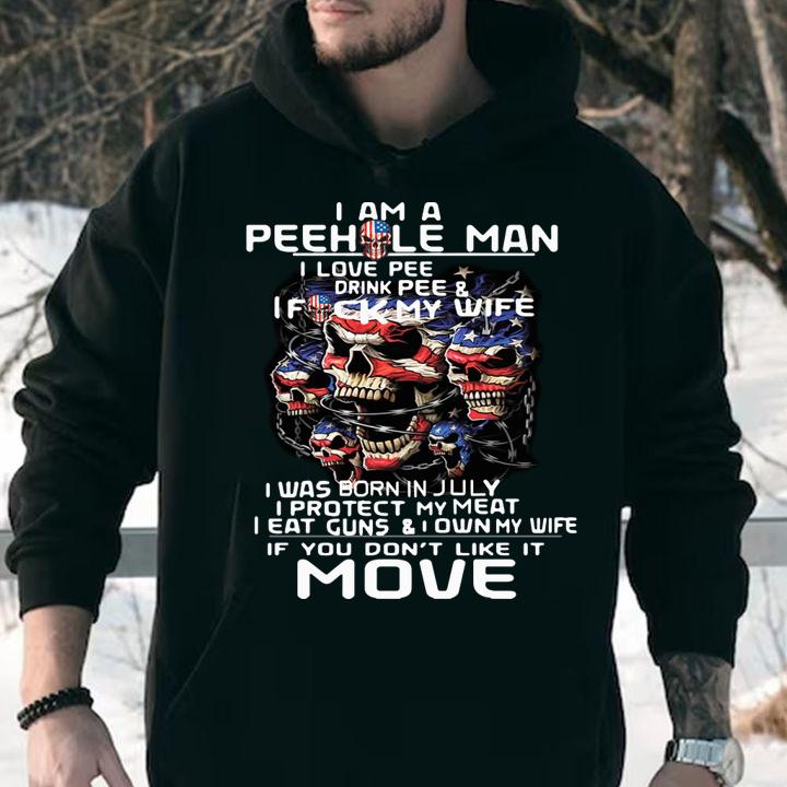 I am a peehole man I love pee drink pee t-shirt