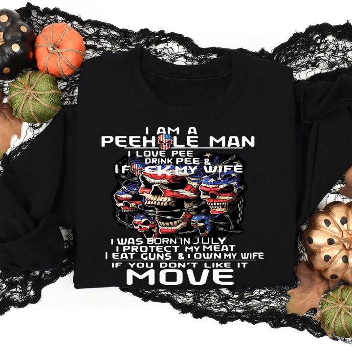 I am a peehole man I love pee drink pee t-shirt