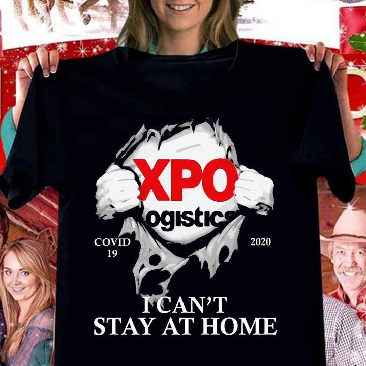 Xpo Logistics Covid 19 2020 I Cant Stay At Home Hand t-shirt