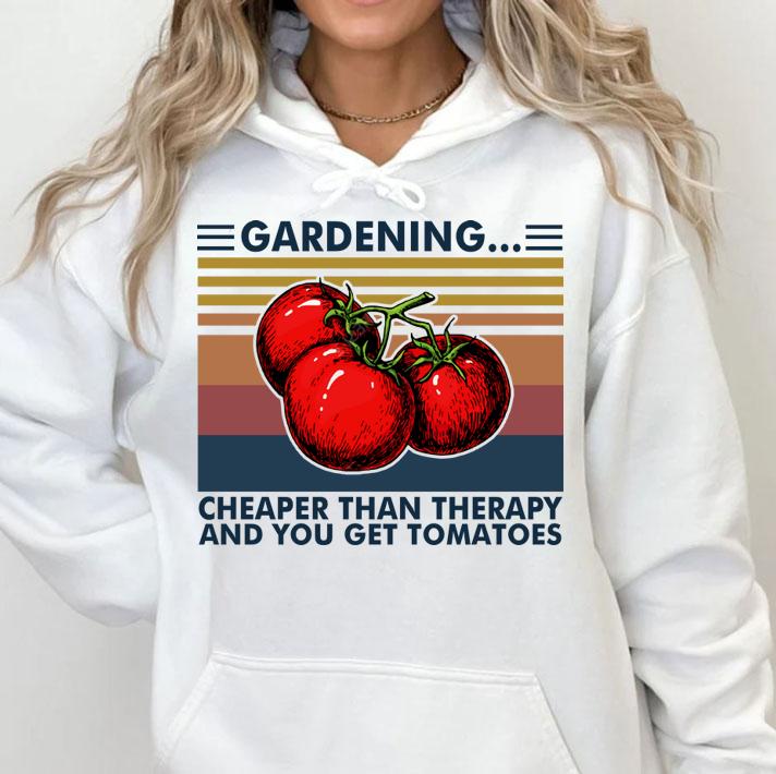 Gardening Cheaper Than Therapy And You Get Tomatoes Vintage Retro t-shirt