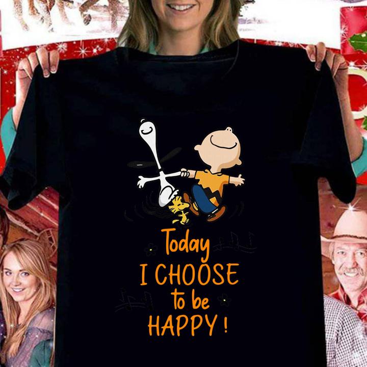 Snoopy Charlie Brown Woodstock today i choose to be happy t-shirt