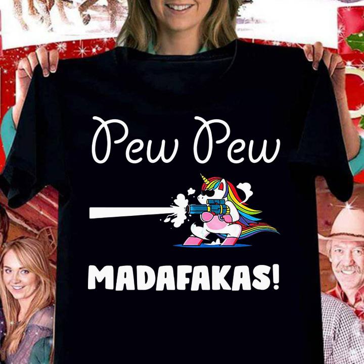 Pew Pew Madafakas Unicorn With Gun t-shirt