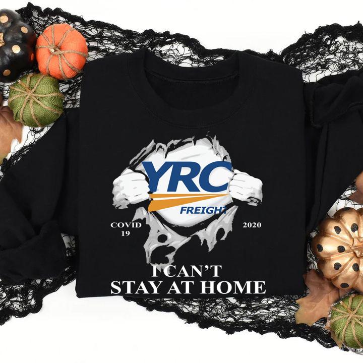 Yrc Freight Covid 19 2020 I Cant Stay At Home Hand t-shirt