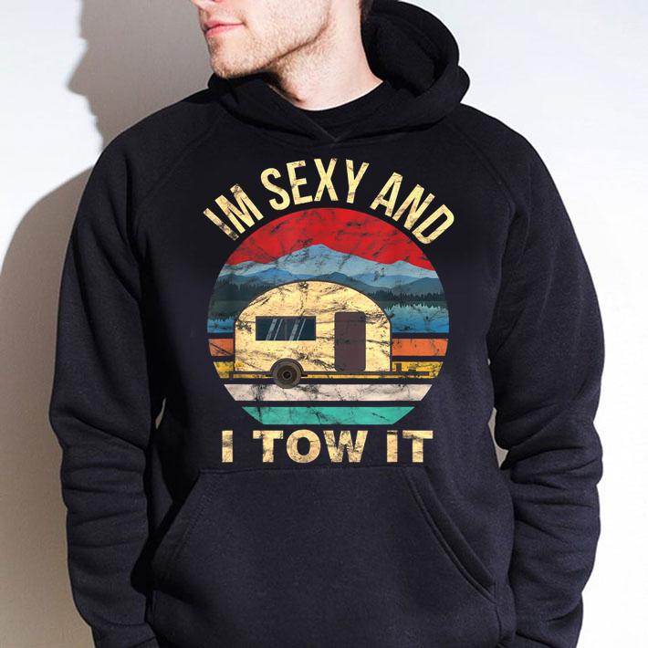 Rv Camper Shirts Im Sexy And I Tow It Funny Camper t-shirt