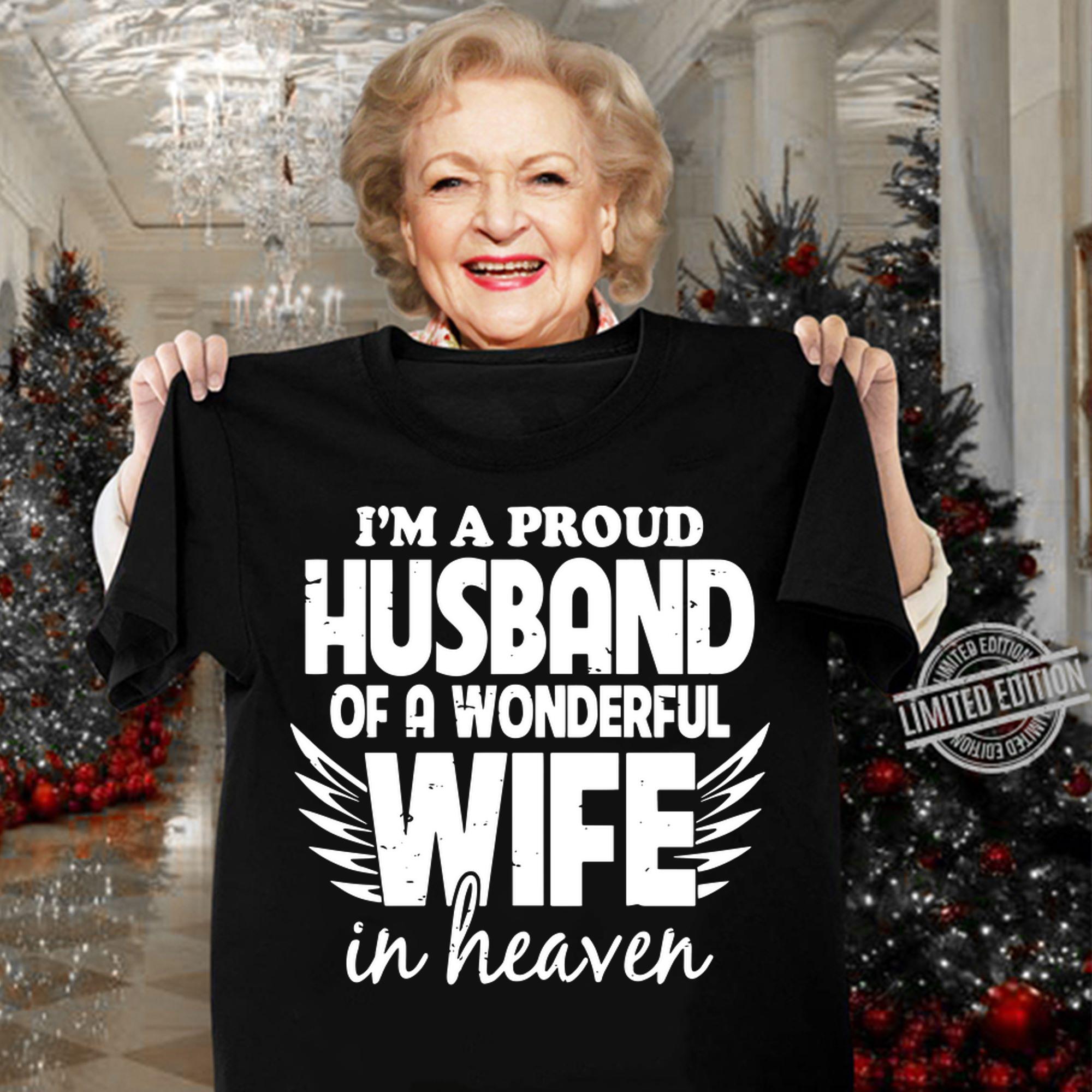 Im A Proud Husband Of A Wonderful Wife In Heaven t-shirt woman shirt