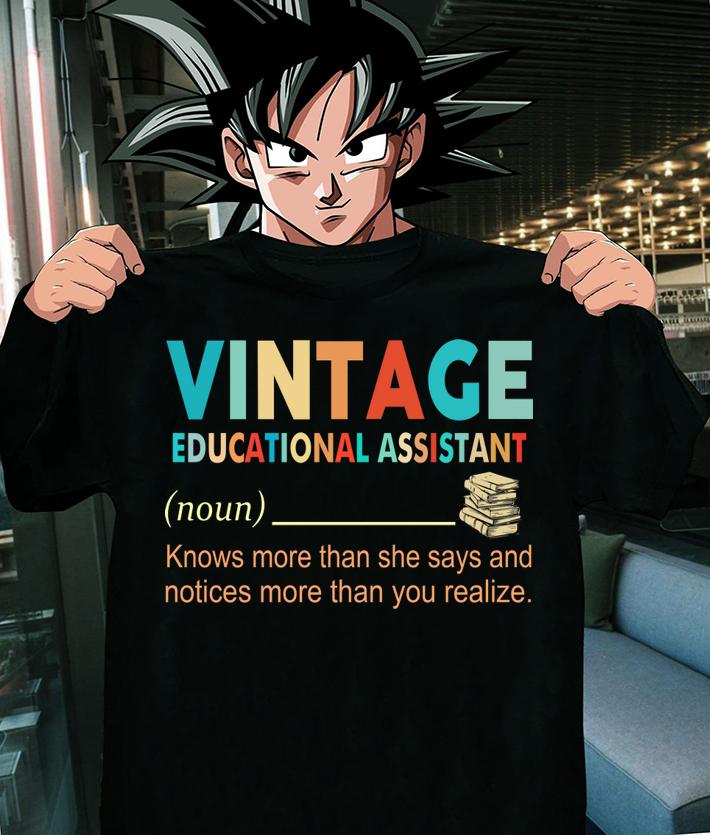 Vintage Educational Assistant Knows More Than He Says And Notices More Than You Realize t-shirt