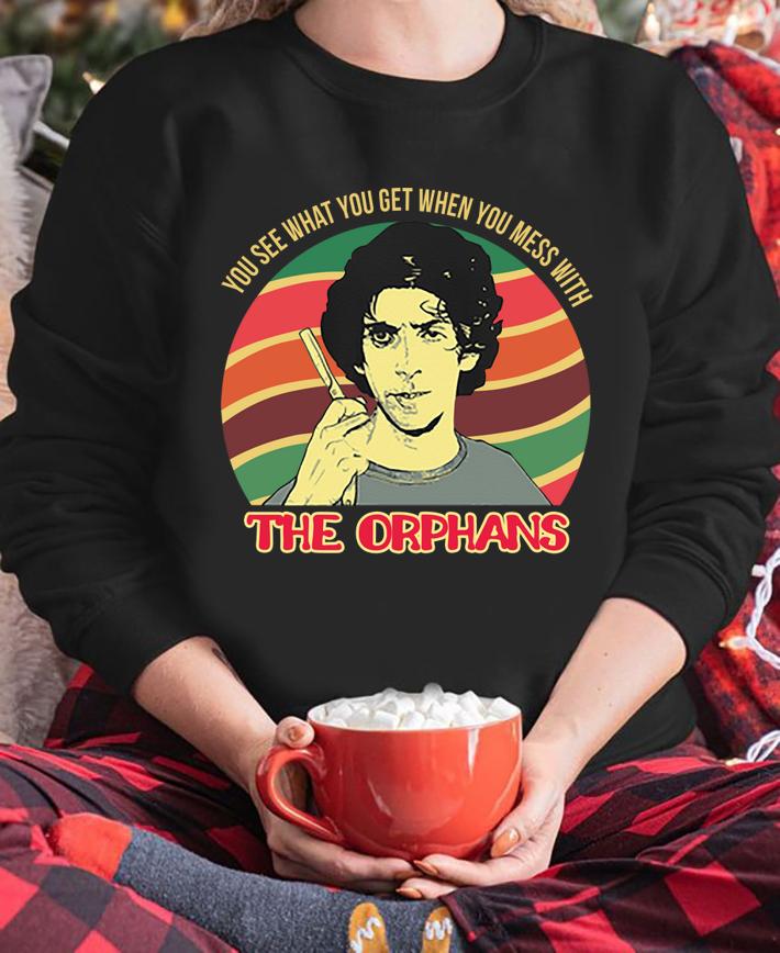 Sunset You See What You Get When You Mess With The Orphans Paul Greco t-shirt