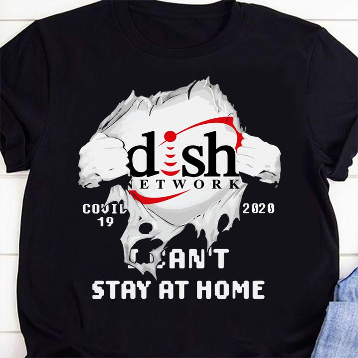 Blood Insides Dish Network Covid 19 2020 I Cant Stay At Home t-shirt 24 custom printed t-shirts