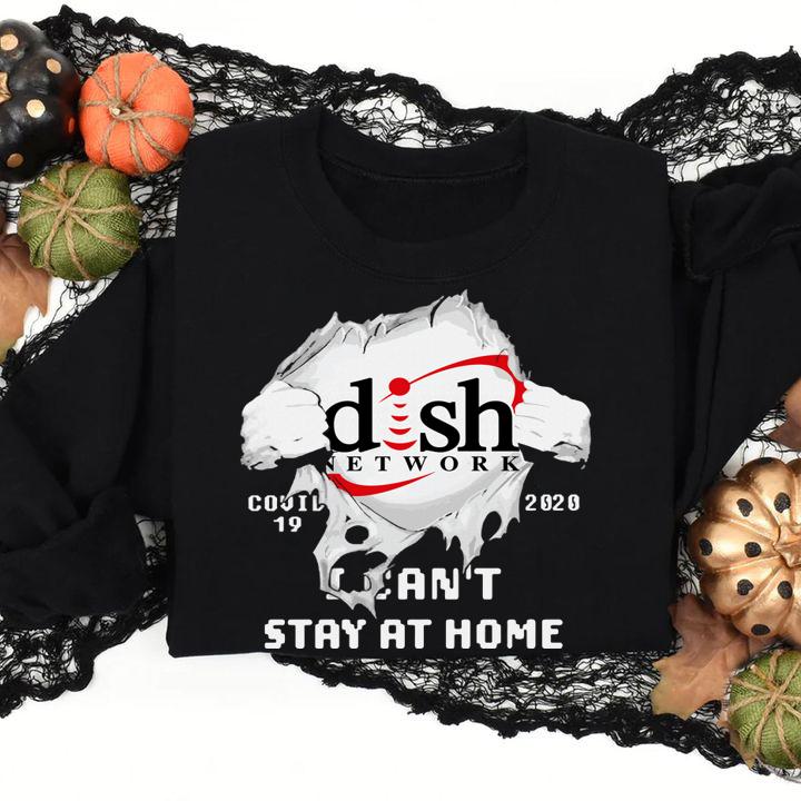 Blood Insides Dish Network Covid 19 2020 I Cant Stay At Home t-shirt