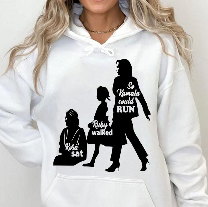 Rosa Sat Ruby Walked So Kamala Could Run Kamala Harris t-shirt