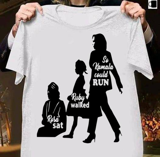 Rosa Sat Ruby Walked So Kamala Could Run Kamala Harris t-shirt 1 Clothing, Doctor Herotee News, Doctorherotee News