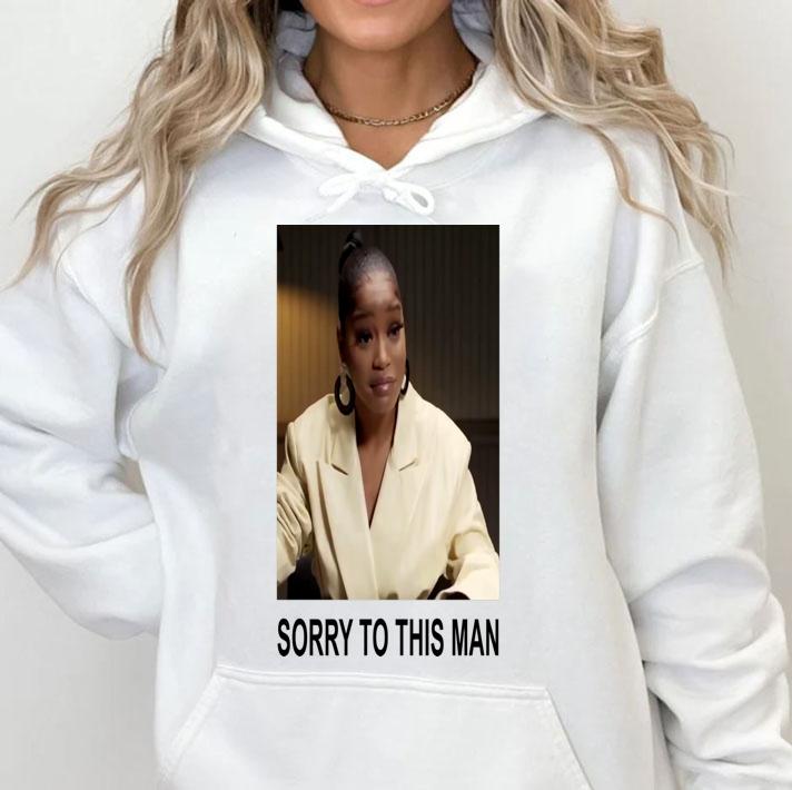 Keke Palmer Sorry To This Man t-shirt
