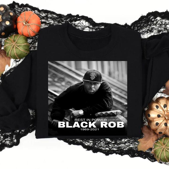 Rets In Power Black Rob 1969 2021, Robert Ross , Black Rob American Rapper t-shirt