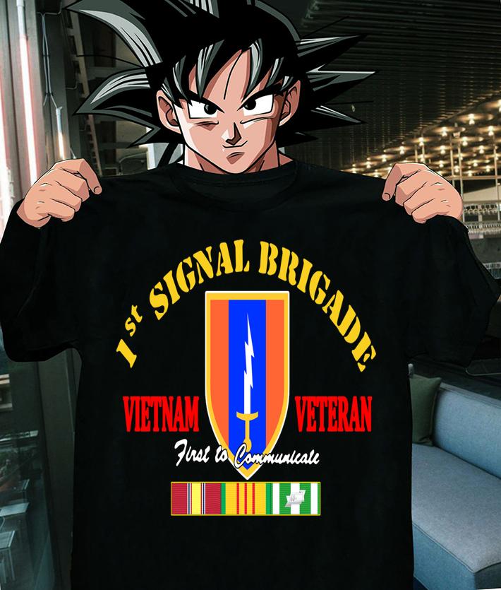 1st Signal Brigade Vietnam Veteran First To Communicate t-shirt