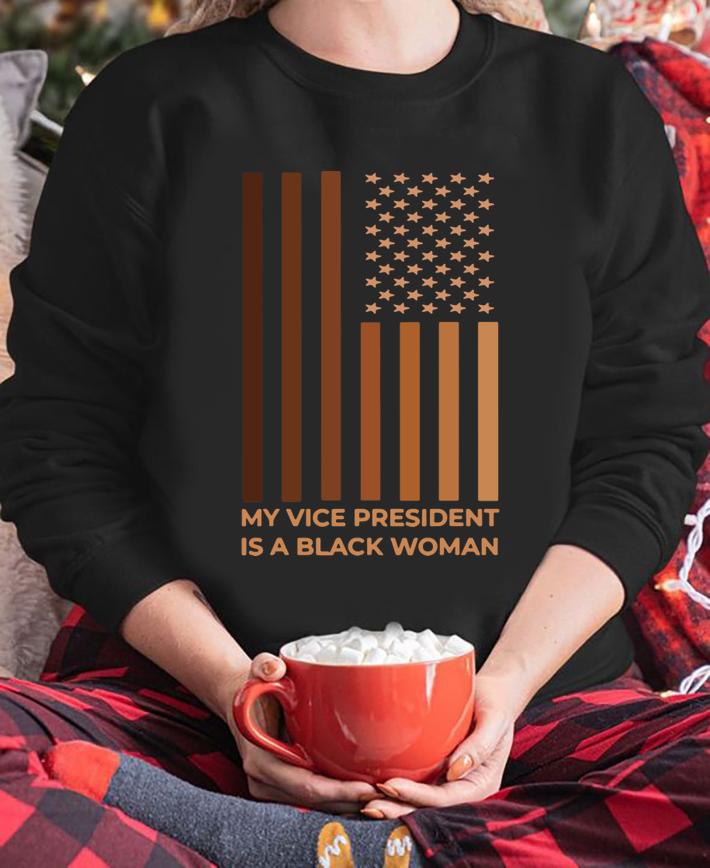 My Vice President Is A Black Woman Sorority Sister Kamala American Flag t-shirt sweatshirt