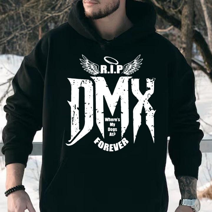 dmx r i p where s my dogs at forever hoodie - DMX R.I.P where's my dogs at forever t-shirt