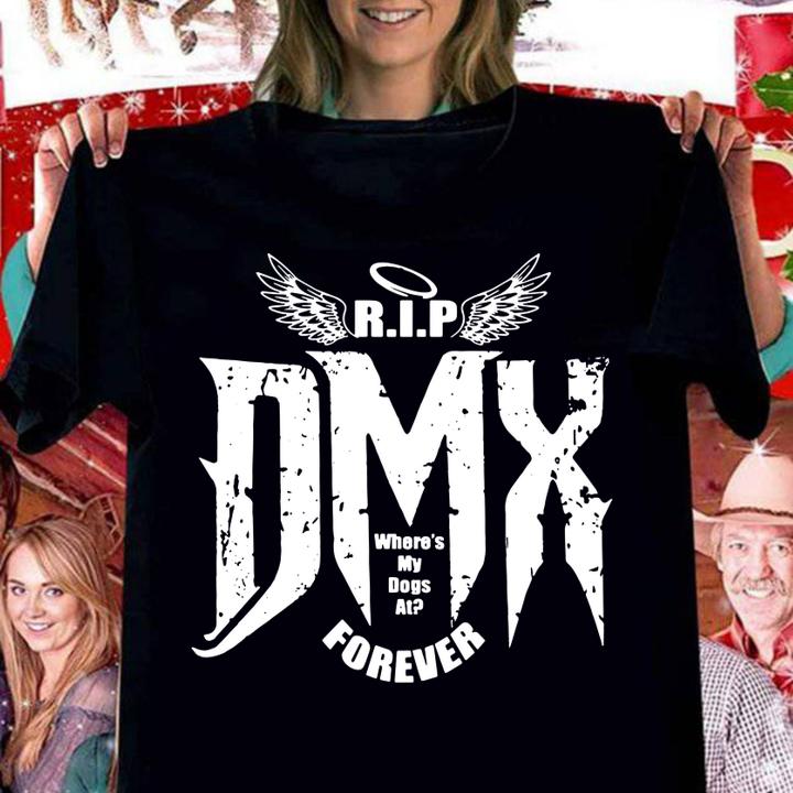 dmx r i p where s my dogs at forever women shirt - DMX R.I.P where's my dogs at forever t-shirt