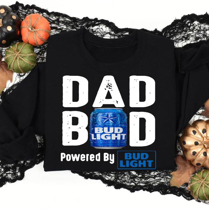 dad bub powered by bud light father s day sweatshirt - Dad Bub Powered By Bud Light Father's Day t-shirt