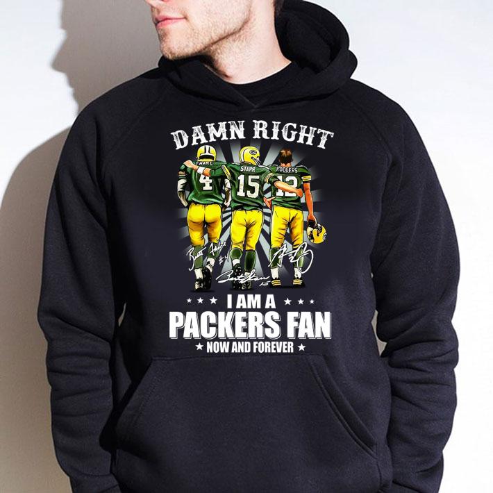 Championship Favre Starr Rodgers Damn Right I’m A Packers Fan Now And Forver t-shirt