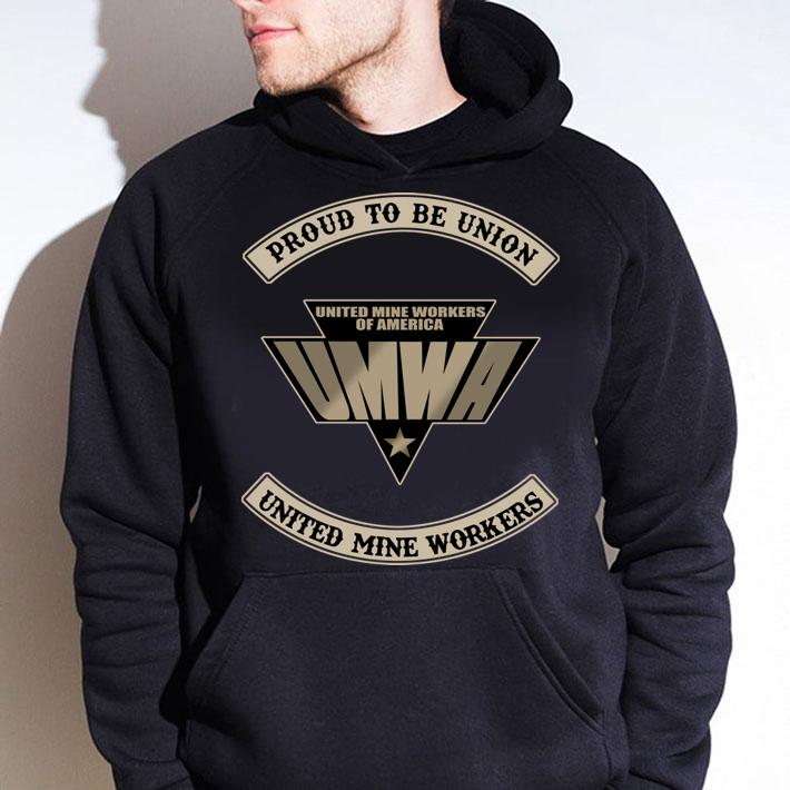 Proud To Be Union United Mine Workers UMWA t-shirt