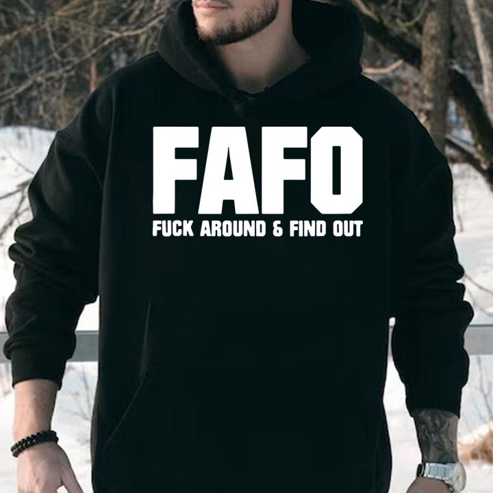 Fafo Fuck Around And Find Out t-shirt