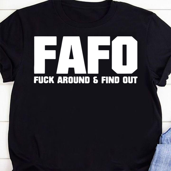 Fafo Fuck Around And Find Out t-shirt 52 Fashion Week