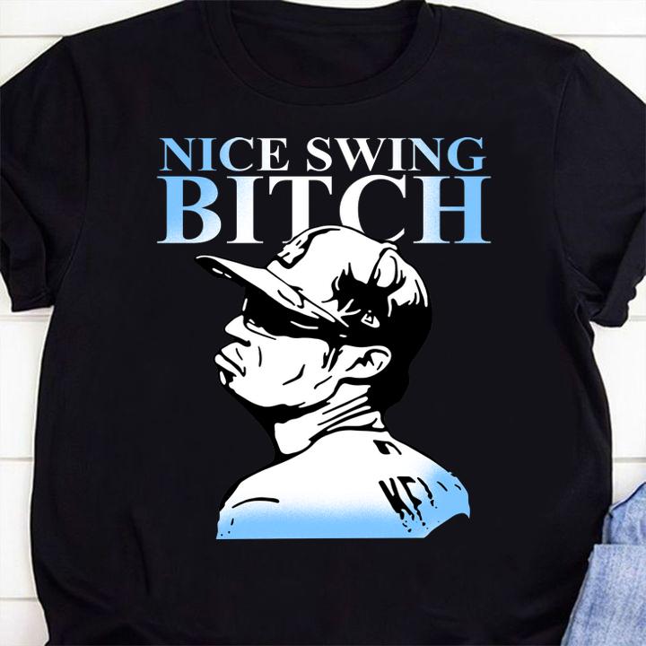 Joe Kelly Nice Swing Bitch t-shirt 15 Clothing
