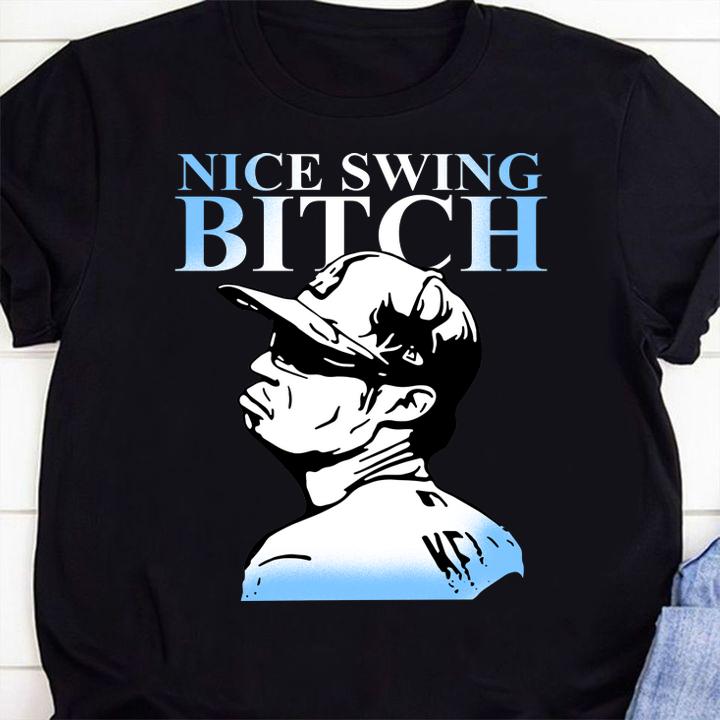 Joe Kelly Nice Swing Bitch t-shirt 15 Fashion Week