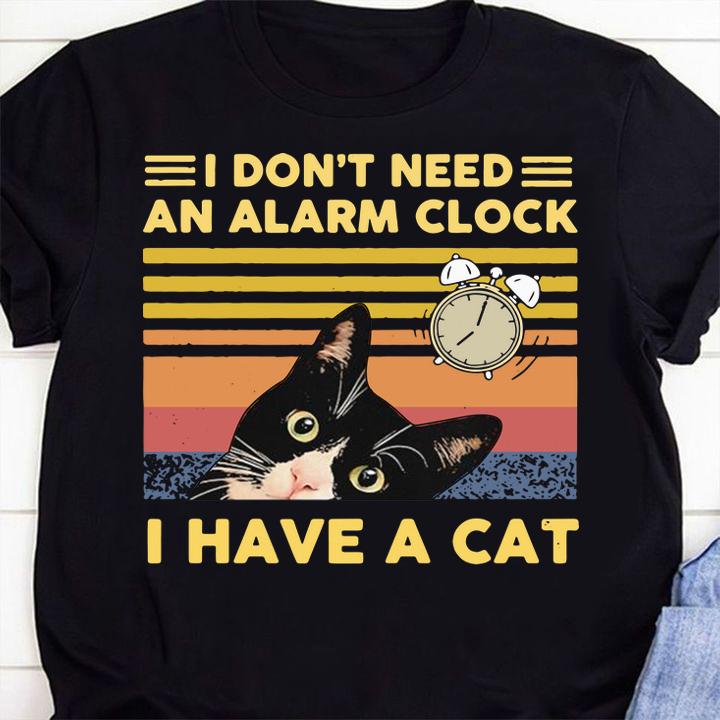 Official I Dont Need An Alarm Clock I Have A Cat Vintage Retro t-shirt 17 Fashion Week