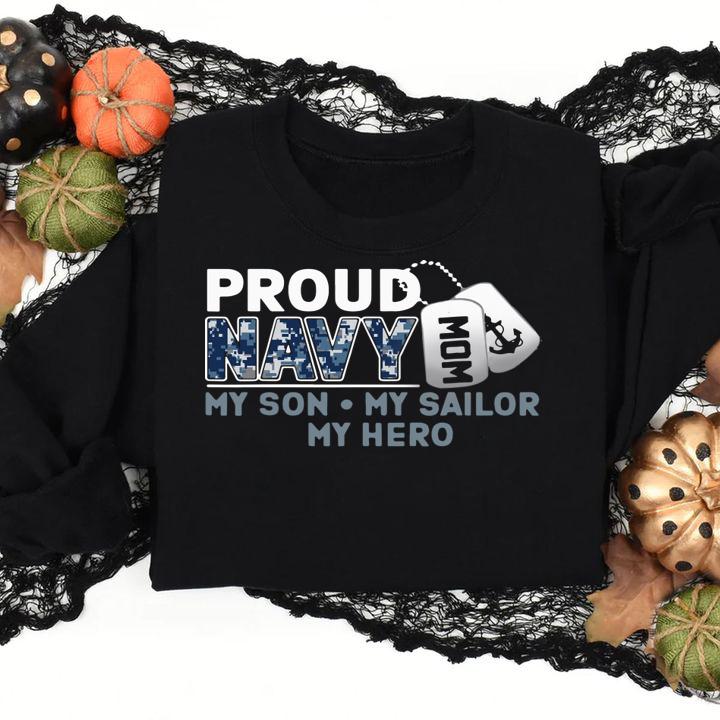 Proud Navy Mom My Son My Sailor My Hero t-shirt