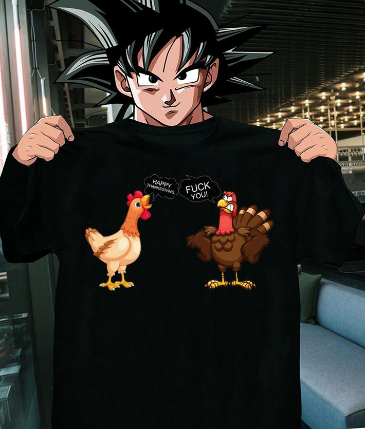 Chicken Happy Thanksgiving Turkey fuck you t-shirt