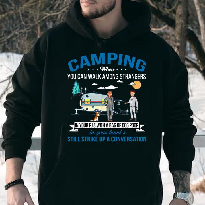 Camping when you can walk among strangers in your pj's with a bag t-shirt