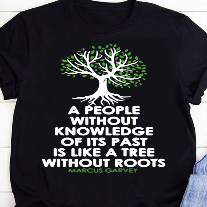 Black History Month Tree Without Root Black Is Beautiful t-shirt 54 Gameofthronesteeshirt News