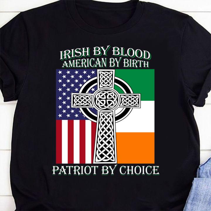 St Patricks Day Irish by blood American by birth Patriot by choice t-shirt 53 Gameofthronesteeshirt News