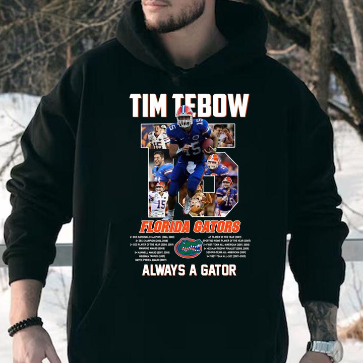 15 Tim Tebow Florida Gators Always A Gator t-shirt