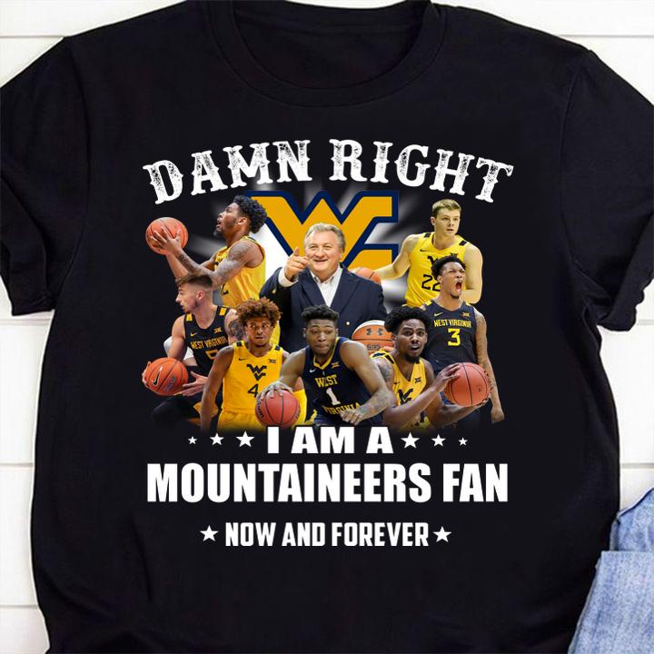 Damn right i am a MOUNTAINEERS fan now and forever t-shirt 1 Clothing, Gameofthronesteeshirt News