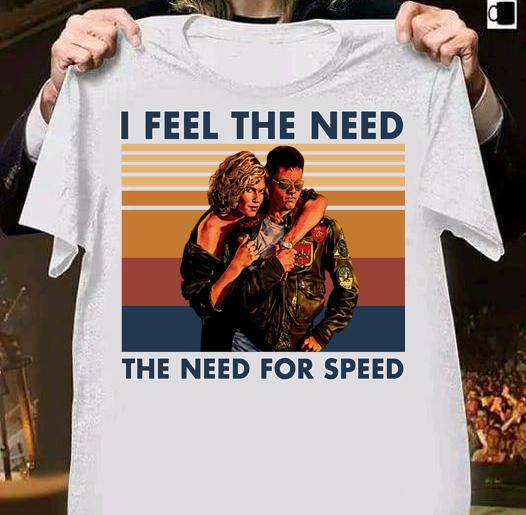 Top Gun I Feel The Need The Need For Speed Vintage t-shirt 38 Gameofthronesteeshirt News